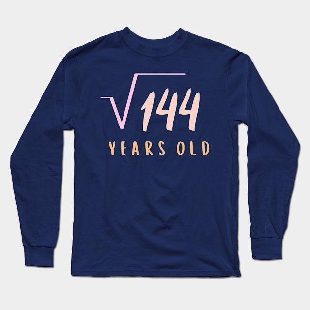 Square root of 144 years old Long Sleeve T-Shirt by hnueng111